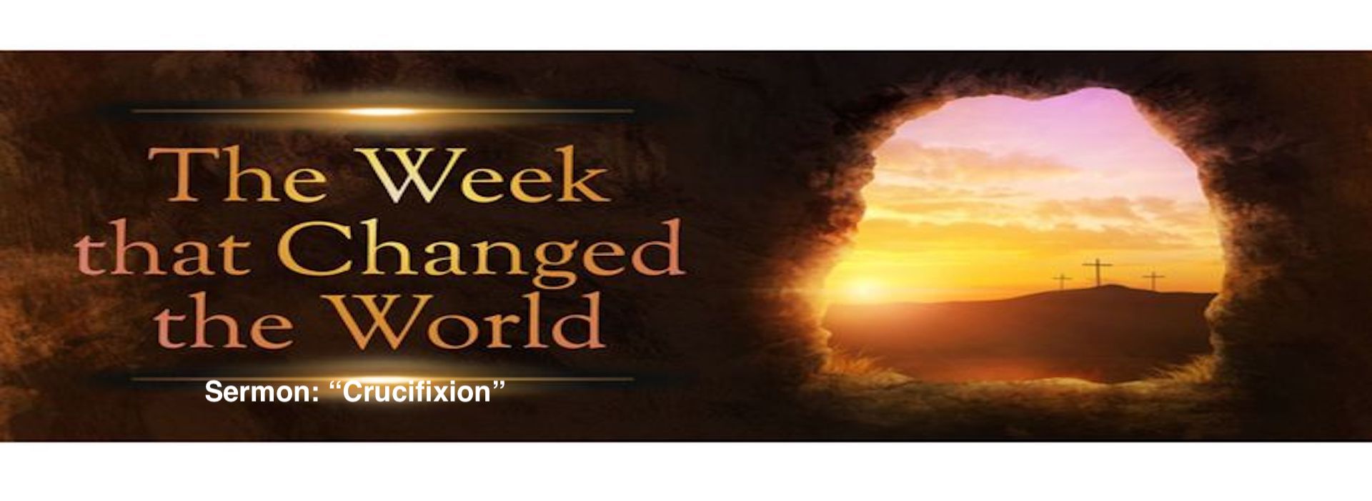 The Week That Changed The World -“Resurrection” – 11am
