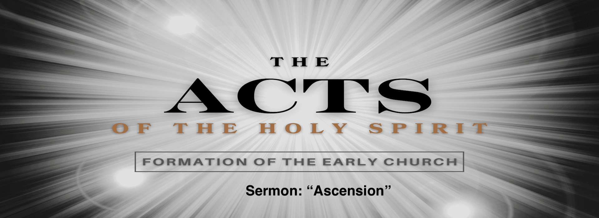 The Act of the Holy Spirit – “Ascension”